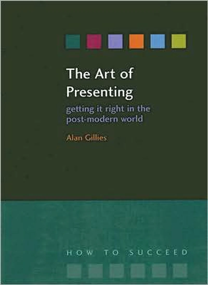 the Art of Presenting: Getting It Right Post-Modern World