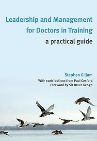 Leadership and Management for Doctors Training: A Practical Guide