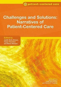 Challenges and Solutions: Narratives of Patient-Centered Care