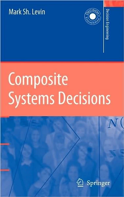 Composite Systems Decisions
