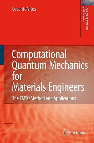 Computational Quantum Mechanics for Materials Engineers: The EMTO Method and Applications