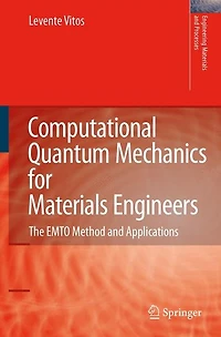 Computational Quantum Mechanics for Materials Engineers: The EMTO Method and Applications