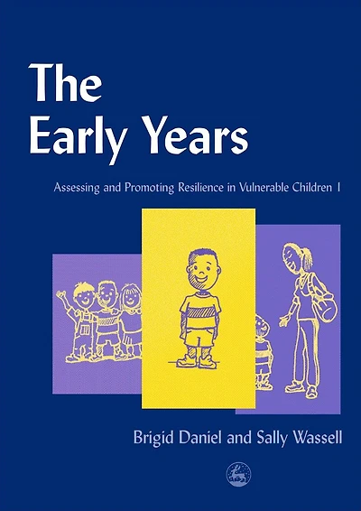 The Early Years: Assessing and Promoting Resilience Vulnerable Children 1