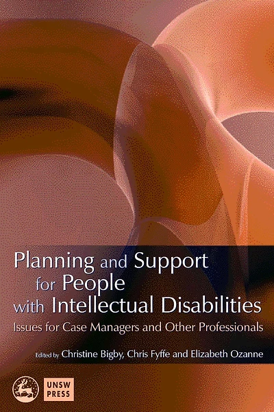 Planning and Support for People with Intellectual Disabilities: Issues Case Managers Other Professionals