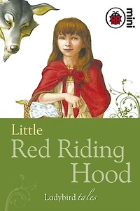 Little Red Riding Hood: Ladybird Tales