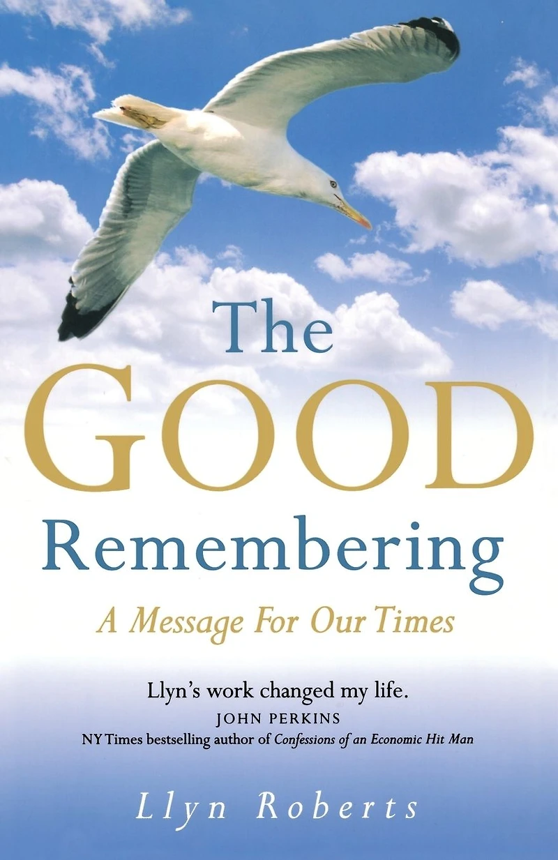 The Good Remembering: A Message for our Times