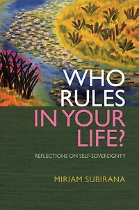Who Rules In Your Life?: Reflections on Personal Power