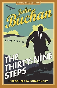 The Thirty-Nine Steps: Authorised Edition