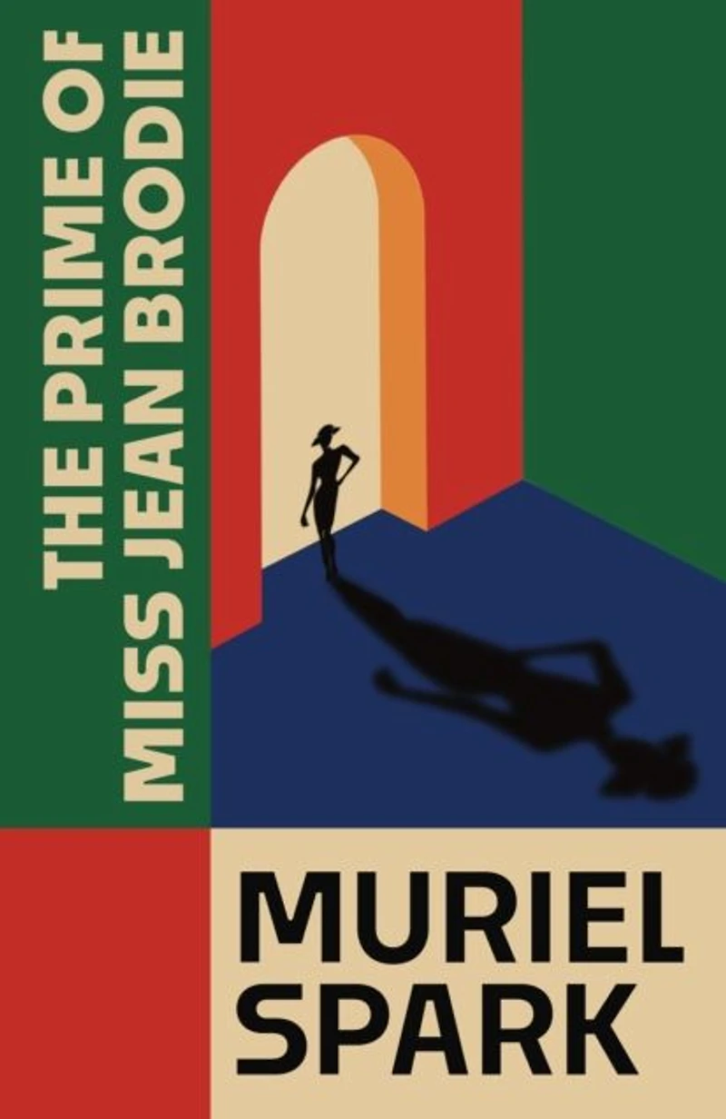 The Prime of Miss Jean Brodie: A Novel