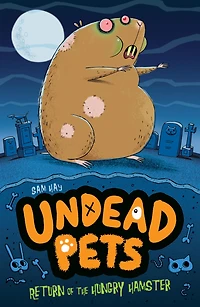 Return of the Hungry Hamster (Undead Pets Series #1)