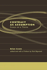 Contract as Assumption: Essays on a Theme