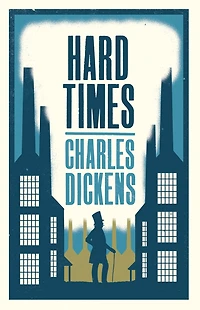 Hard Times: Annotated Edition (Alma Classics Evergreens)