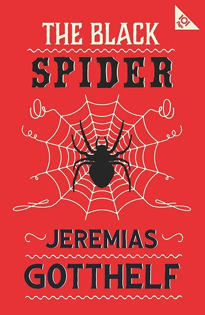 The Black Spider: Annotated Edition with an introduction by H.M. Waidson