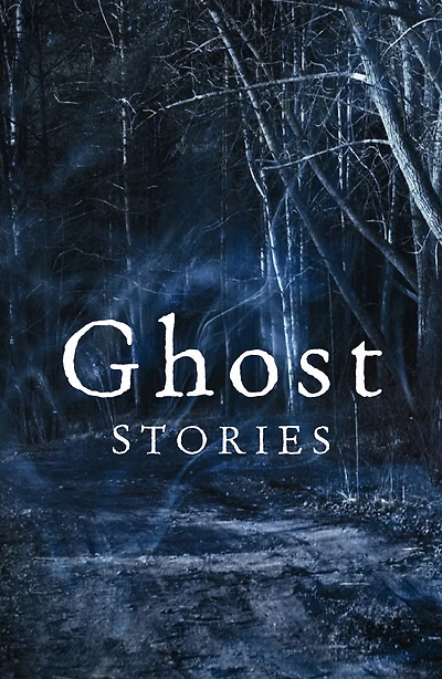 Ghost Stories: The best of The Daily Telegraph's ghost story competition