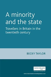 A minority and the state: Travellers in Britain in the twentieth century