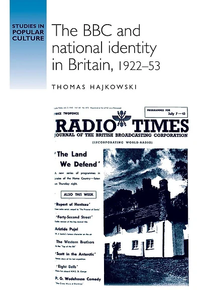 The BBC and national identity Britain, 1922-53