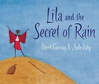Lila and the Secret of Rain
