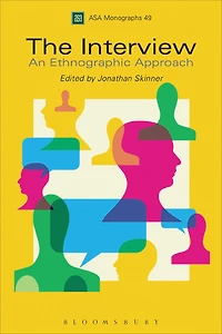 The Interview: An Ethnographic Approach