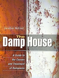 the Damp House: A Guide to Causes and Treatment of Dampness