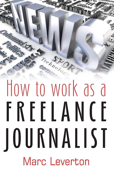 How to Work As a Freelance Journalist