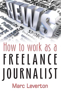 How to Work As a Freelance Journalist