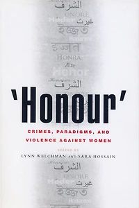 Honour': Crimes, Paradigms, and Violence Against Women