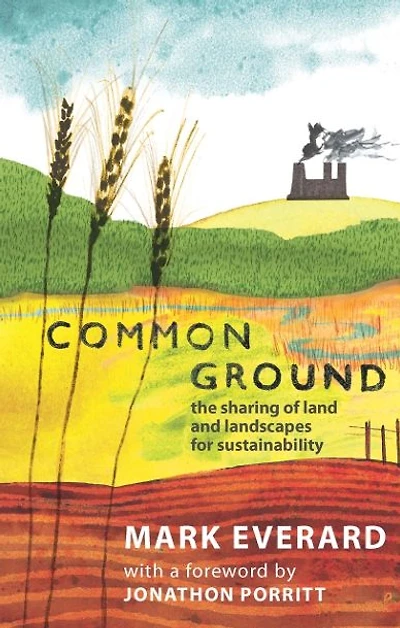 Common Ground: The Sharing of Land and Landscapes for Sustainability