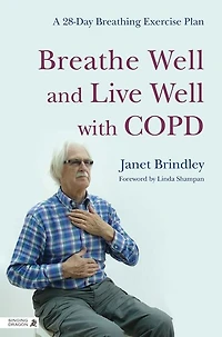 Breathe Well and Live with COPD: A 28-Day Breathing Exercise Plan