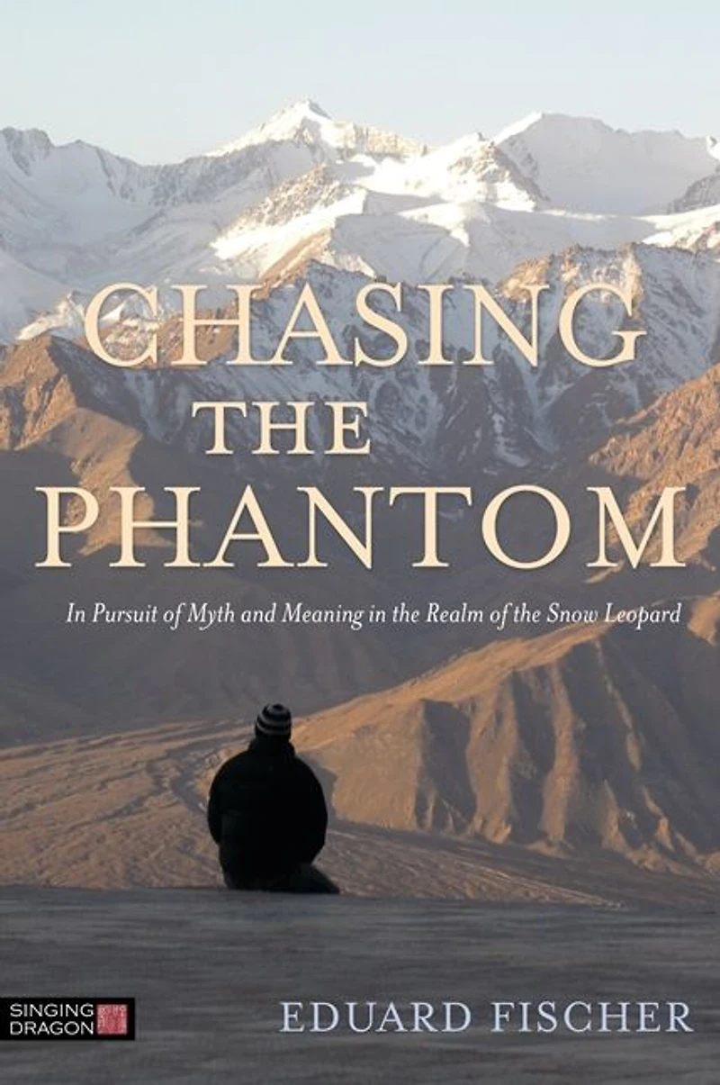 Chasing the Phantom: Pursuit of Myth and Meaning Realm Snow Leopard