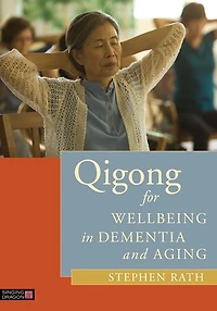 Qigong for Wellbeing Dementia and Aging