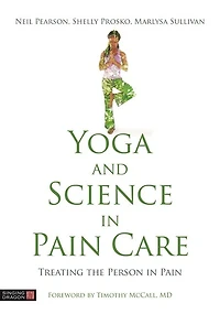 Yoga and Science Pain Care: Treating the Person