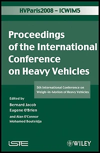 ICWIM 5, Proceedings of the International Conference on Heavy Vehicles: 5th Weigh-in-Motion Vehicles
