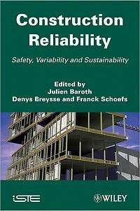 Construction Reliability: Safety, Variability and Sustainability