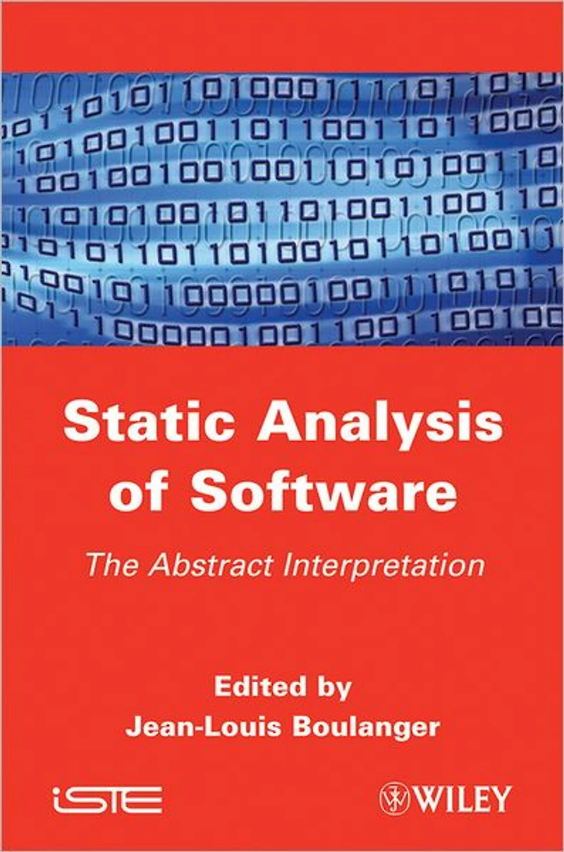 Static Analysis of Software: The Abstract Interpretation