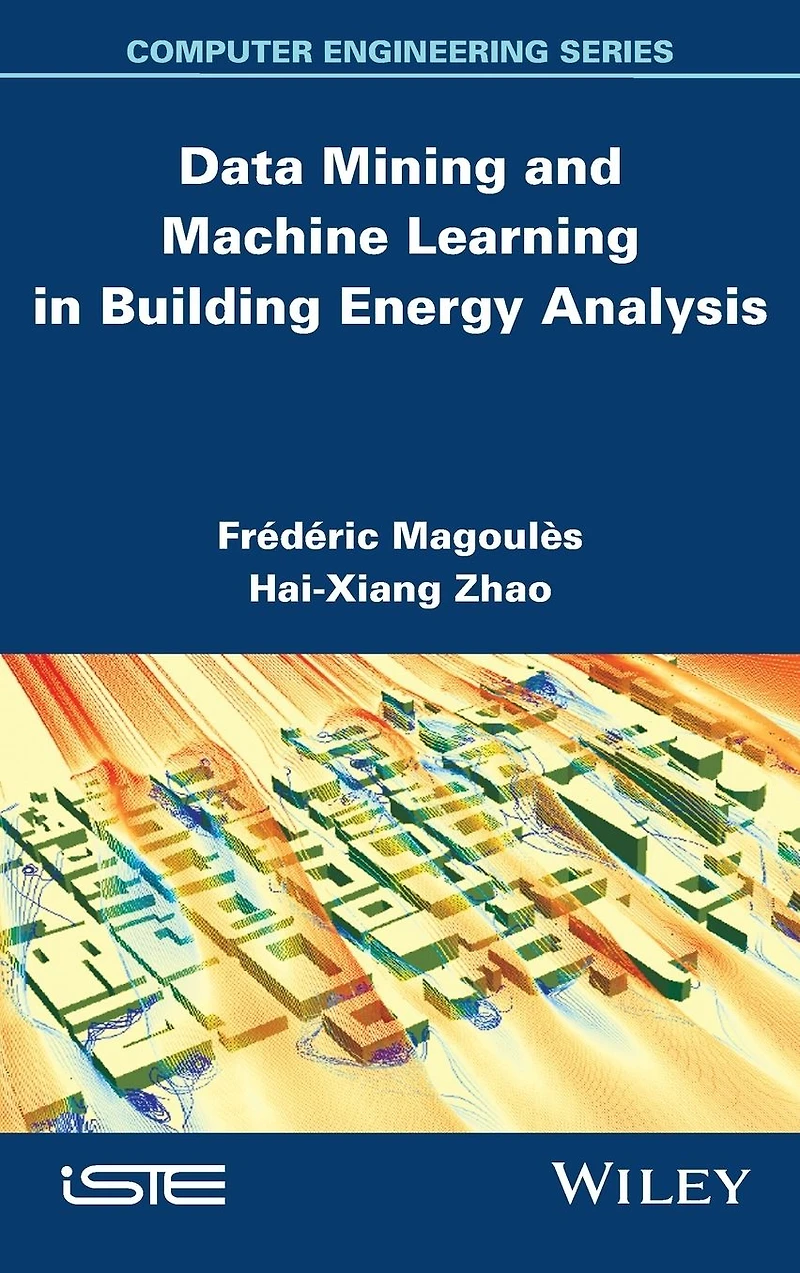 Data Mining and Machine Learning Building Energy Analysis