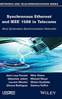 Synchronous Ethernet and IEEE 1588 Telecoms: Next Generation Synchronization Networks