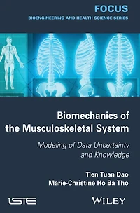 Biomechanics of the Musculoskeletal System: Modeling Data Uncertainty and Knowledge