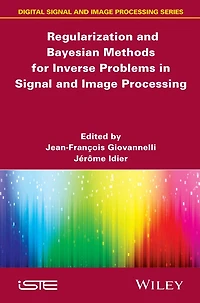 Regularization and Bayesian Methods for Inverse Problems Signal Image Processing