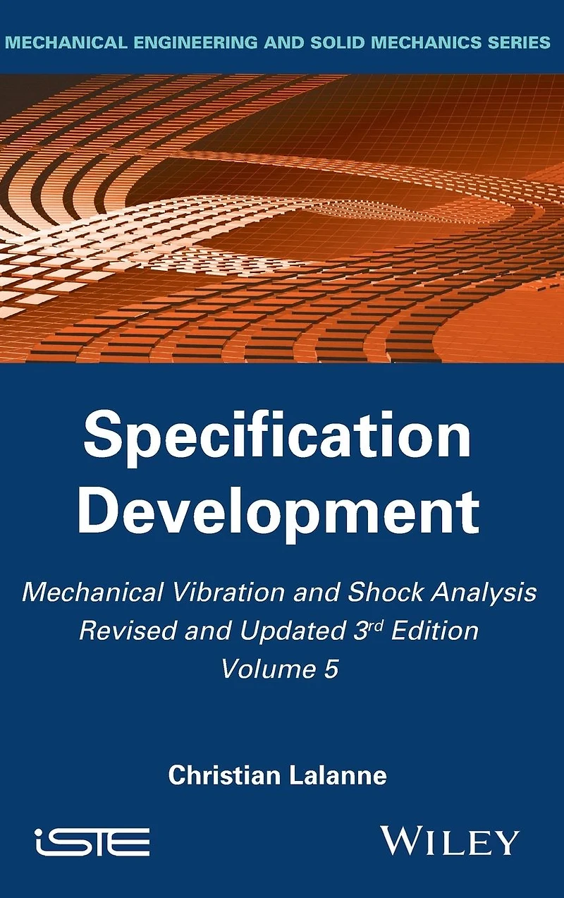 Mechanical Vibration and Shock Analysis, Specification Development