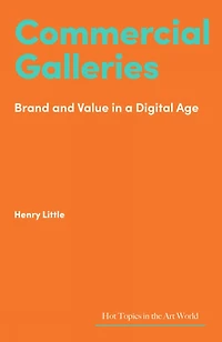 Commercial Galleries: Bricks, Clicks and the Digital Future