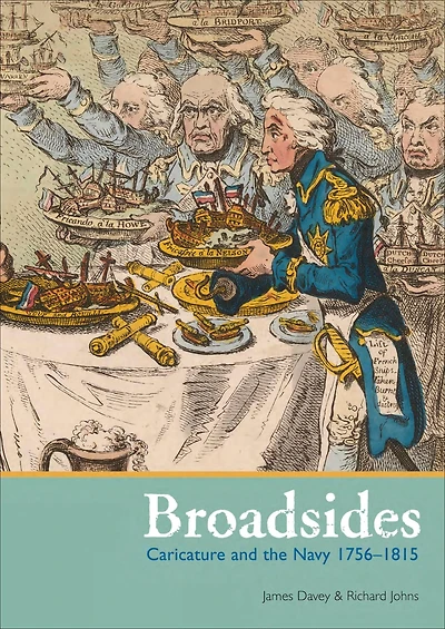 Broadsides: Caricature and the Navy, 1756-1815