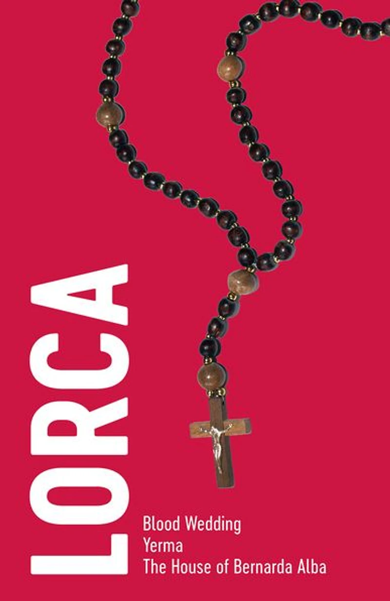 Lorca: Three Plays: Full Texts and Introductions (NHB Drama Classics)