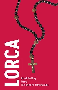 Lorca: Three Plays: Full Texts and Introductions (NHB Drama Classics)