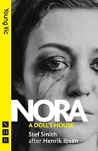 Nora: A Doll's House: (New Edition)