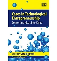 Cases in Technological Entrepreneurship: Converting Ideas into Value