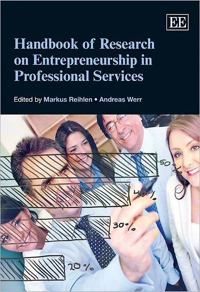Handbook of Research on Entrepreneurship in Professional Services