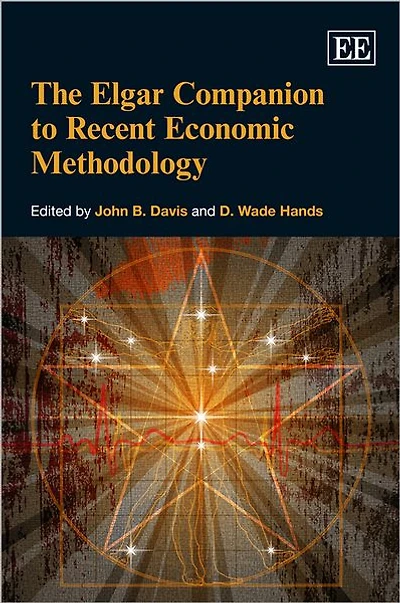 The Elgar Companion to Recent Economic Methodology