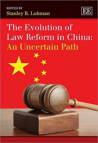 The Evolution of Law Reform in China: An Uncertain Path