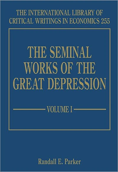 The Seminal Works of the Great Depression