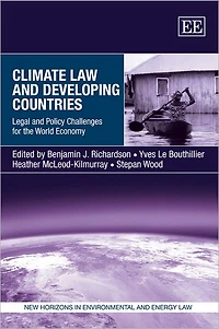 Climate Law and Developing Countries: Legal and Policy Challenges for the World Economy